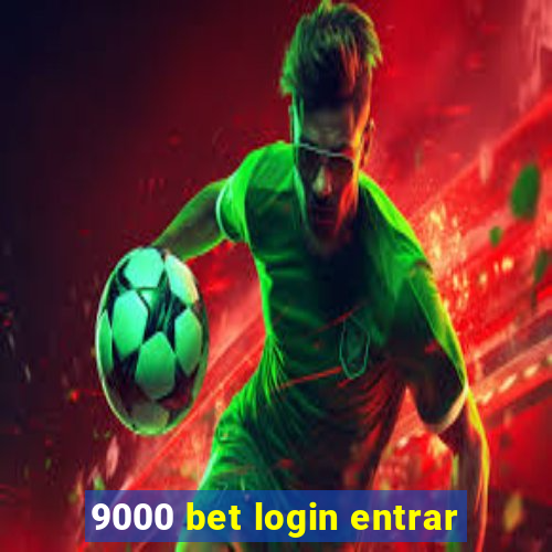 9000 bet login entrar